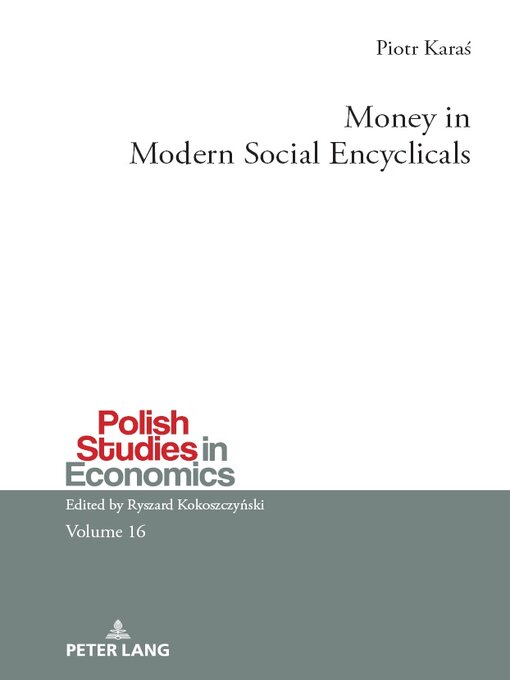 Title details for Money in Modern Social Encyclicals by Szewczyk Ryszard - Available